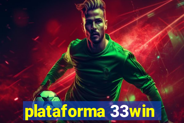 plataforma 33win